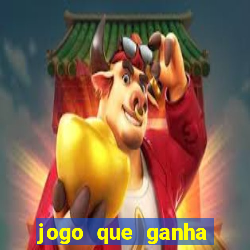 jogo que ganha dinheiro sem colocar dinheiro